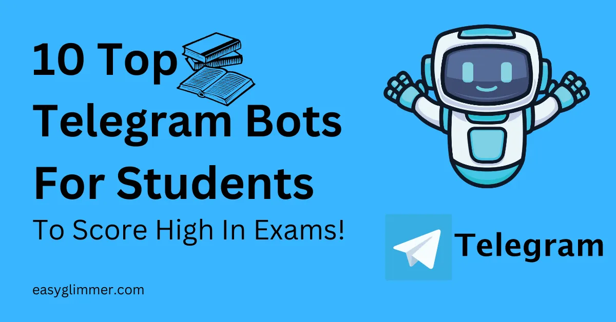 10 Top Telegram Bots For Students To Score High In Exams! Super Bots