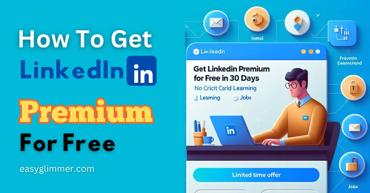 How To Get LinkedIn Premium For Free: Boost Your Network