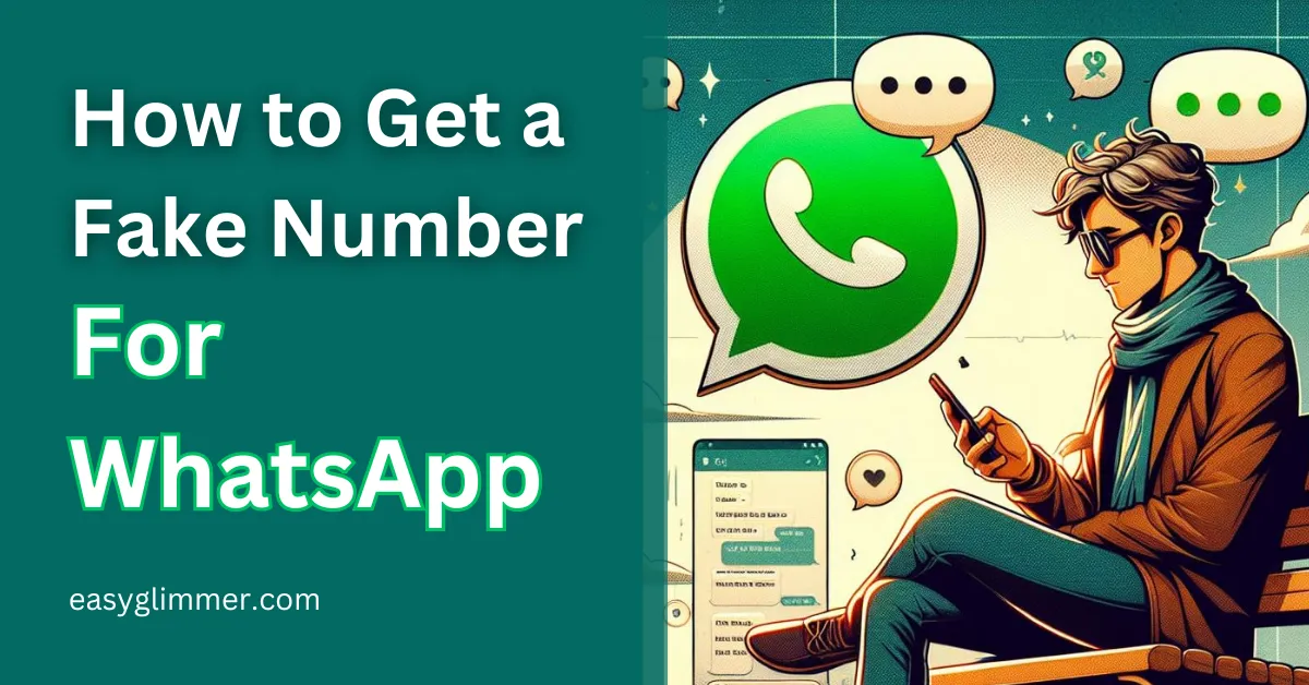 How to Get a Fake Number For WhatsApp Account: 6 Easy Ways